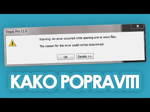 Kako riješiti problem sa otvaranjem videa u Sony Vegas Pro?