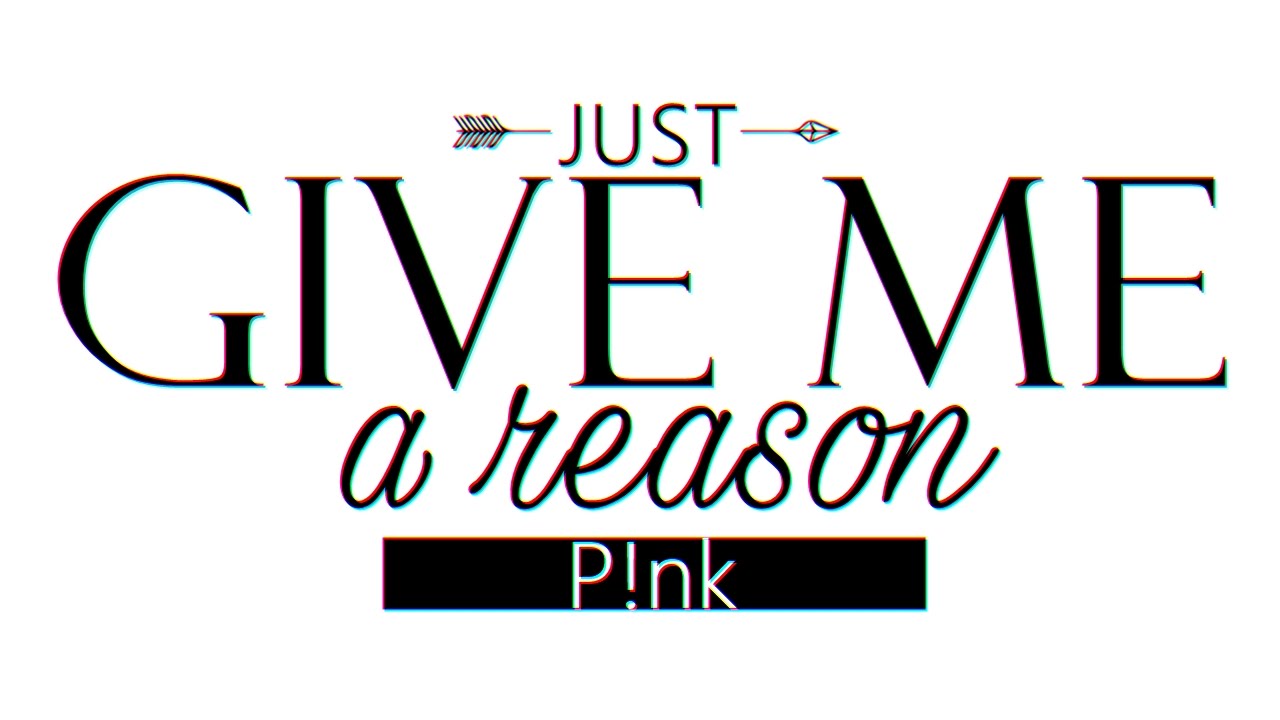P nk just give me a reason letra en espa ol e ingl s youtube