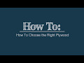 How To Choose the Right Plywood How To Choose the Right Plywood