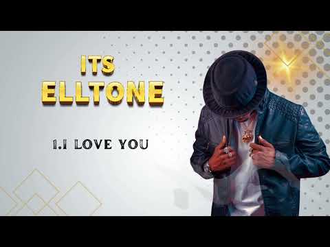 Elltone I Love You Official Music Audio