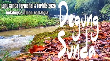 Degung Sunda, Lagu Sunda Termahal Dan Terhits..Indahnya Jaman Nostalgia