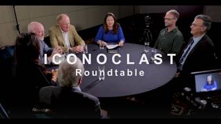 ICONOCLAST ROUNDTABLE 3