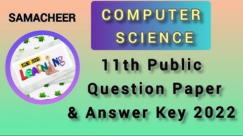 11th Std | Public Computer Science Question Paper 2022 & Answer Key | Board Exam