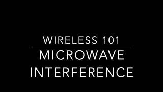 Celebrity WIRELESS 101: MICROWAVE INTERFERENCE Wealth