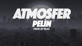 Pelin - Atmosfer (Prod. By Vaas) [Official Lyric Video] Resimi