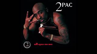 2Pac - All Eyez On Me (Clean)