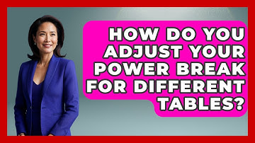 How Do You Adjust Your Power Break For Different Tables? - Billiards Hustlers