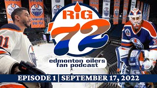 Rig 72 An Edmonton Oilers Fan Podcast Episode 1 Sept PTO s Evander Kane Young Stars