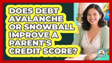 Does Debt Avalanche Or Snowball Improve A Parent