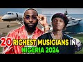 Top20 Richest Musicians In Nigeria 2024 & Their Networth