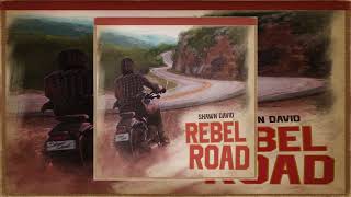 Shawn David - Rebel Road