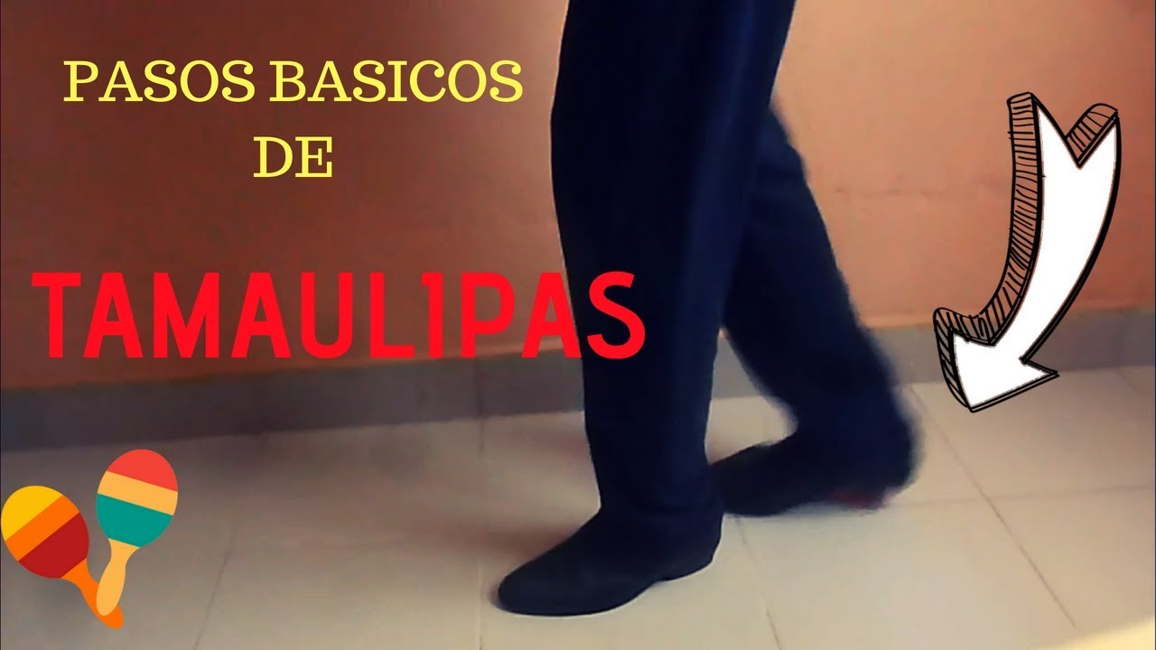 PASOS BASICOS DE TAMAULIPAS | HUASTECA | FOLKLORE MEXICANO
