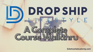 Dropship Lifestyle Blueprint - A Complete Course Walk Thru