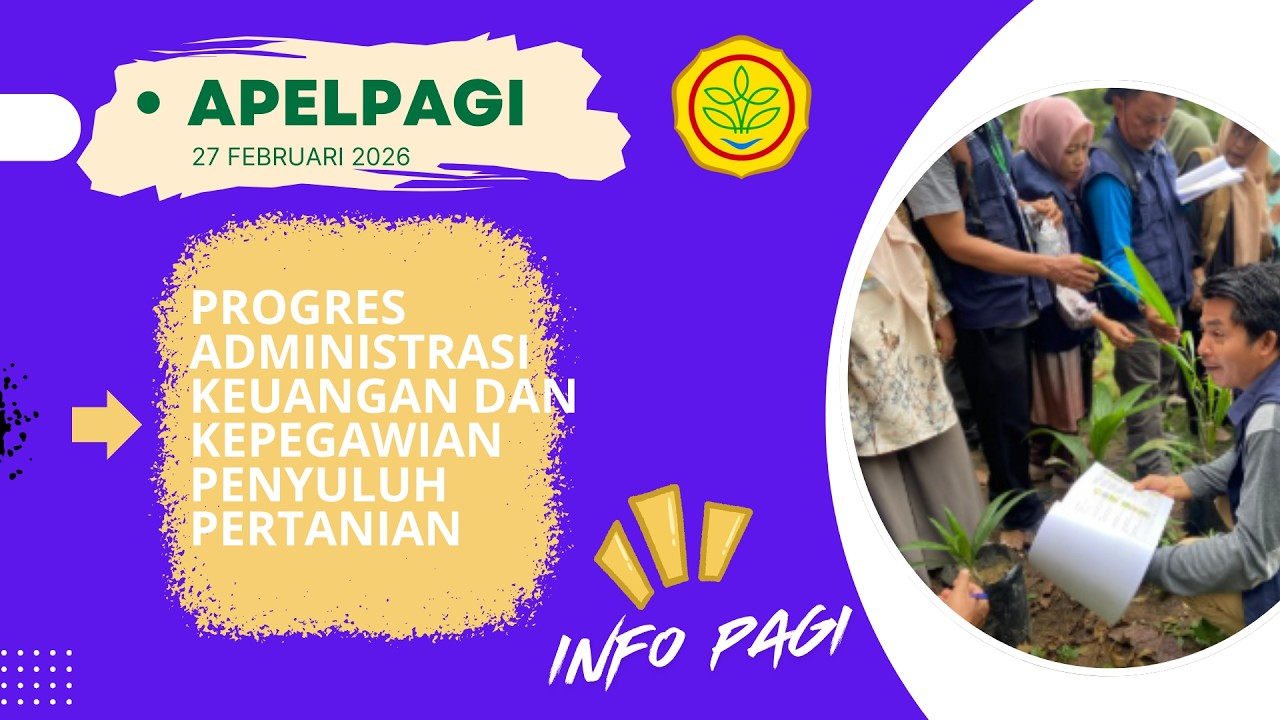 PROGRES ADMINISTRASI KEUANGAN DAN KEPEGAWAIAN PPL #penyuluhanpertanian #kementerianpertanian