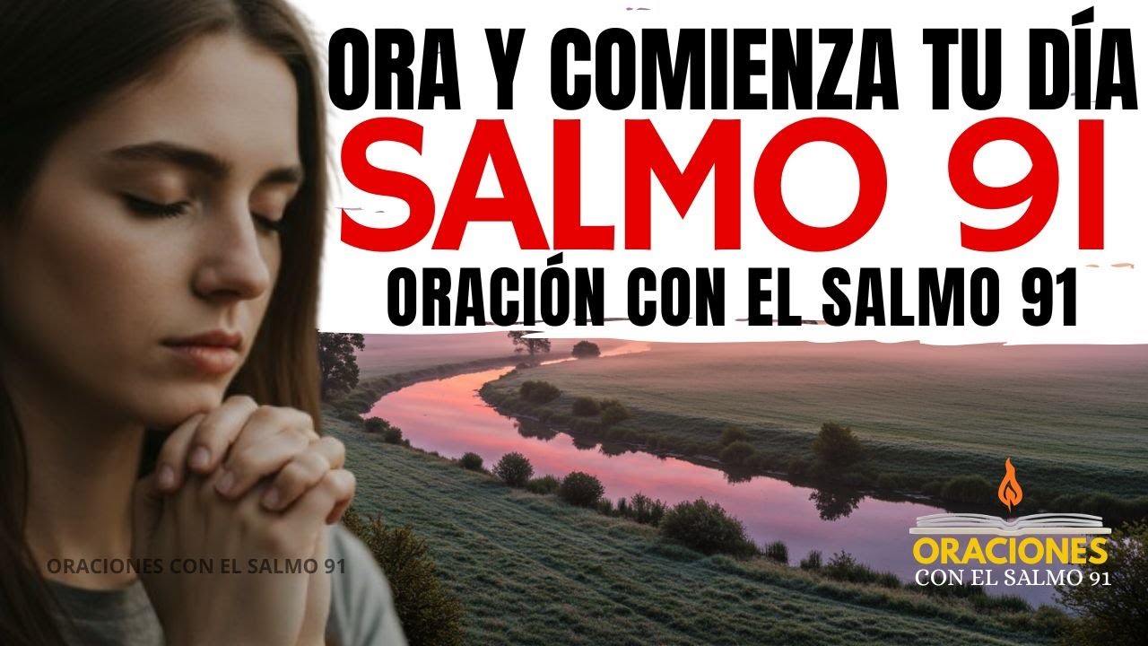 Oración de la mañana del 16 de enero | Oración con el Salmo 91
