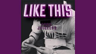 Like This
