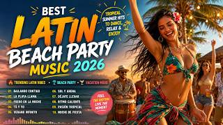 HOT LATIN HITS 💃 Best Latin Dance Music 2026 | Summer Mood