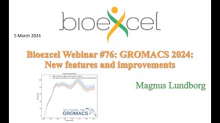 Bioexcel webinar #76: GROMACS 2023-2024: New features and improvements screenshot 4