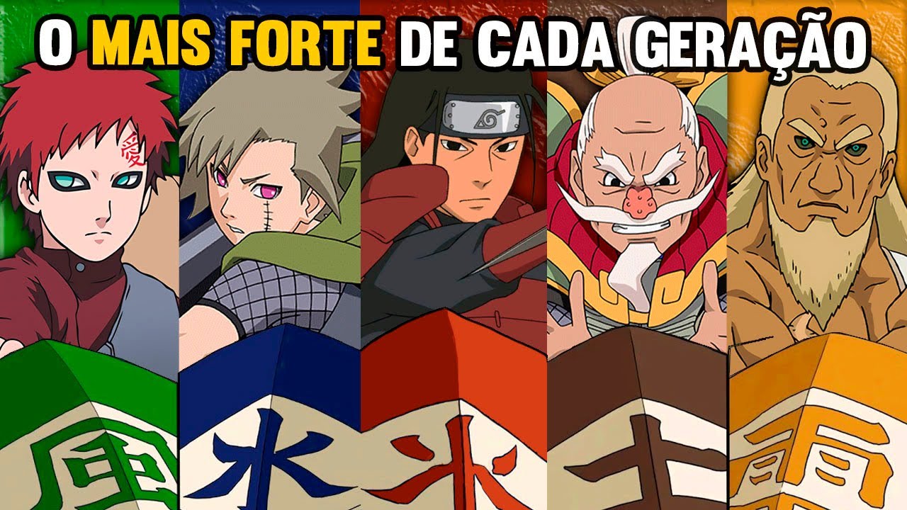 O KAGE MAIS PODEROSO DE CADA GERAÇÃO EM NARUTO