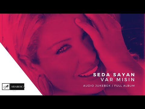 Seda Sayan - Var Mısın (Official Audio Jukebox)