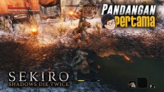 BACOTIN 30 Menit Awal Sekiro Shadows Die Twice | Pandangan Pertama