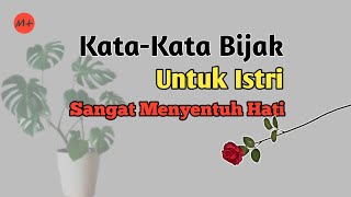 Kata-Kata Bijak untuk Istri Sangat Menyentuh Hati || Nasihat Hidup || Motivasi Kehidupan