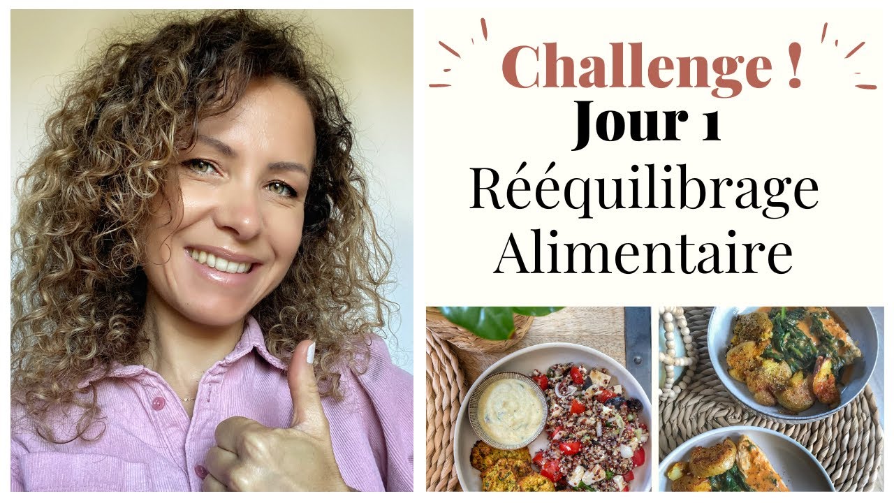 🌟Jour 1/5 Challenge Rééquilibrage Alimentaire🌟