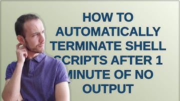 Unix: How to automatically terminate shell scripts after 1 minute of no output