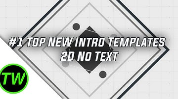 #1 Top NEW Intro TEMPLATES NO TEXT 2D 🔥