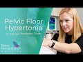 Pelvic floor hypertonia  pelvic rehabilitation medicine