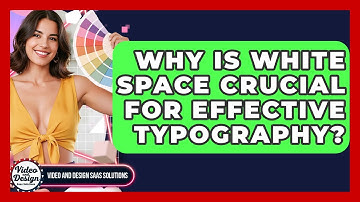 Why Is White Space Crucial For Effective Typography? - Video And Design Saas Solutions