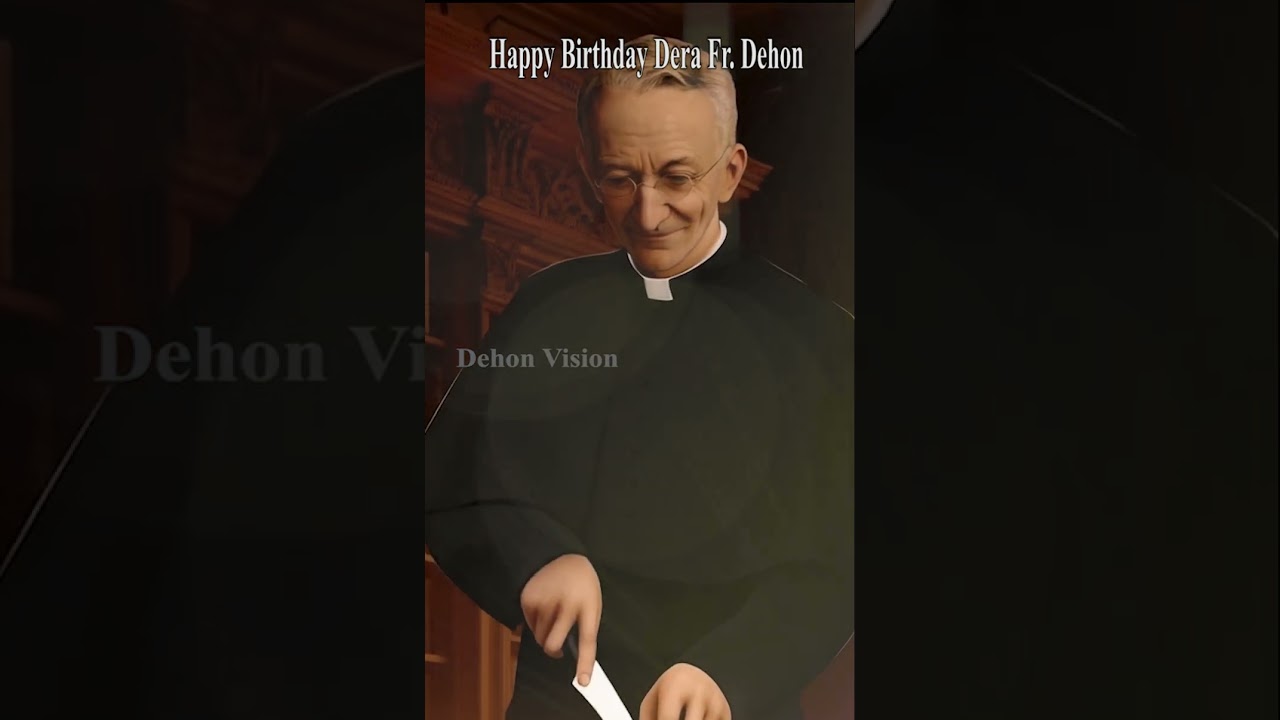 Happy Birthday Dear Dehon|182nd Birthday|Leo John Dehon|Founder of Priests of the Sacred Heart