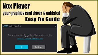 How To Fix NoxPlayer Your Graphics Card Driver Is Outdated On Windows 7/Windows 11/Windows 10/8?