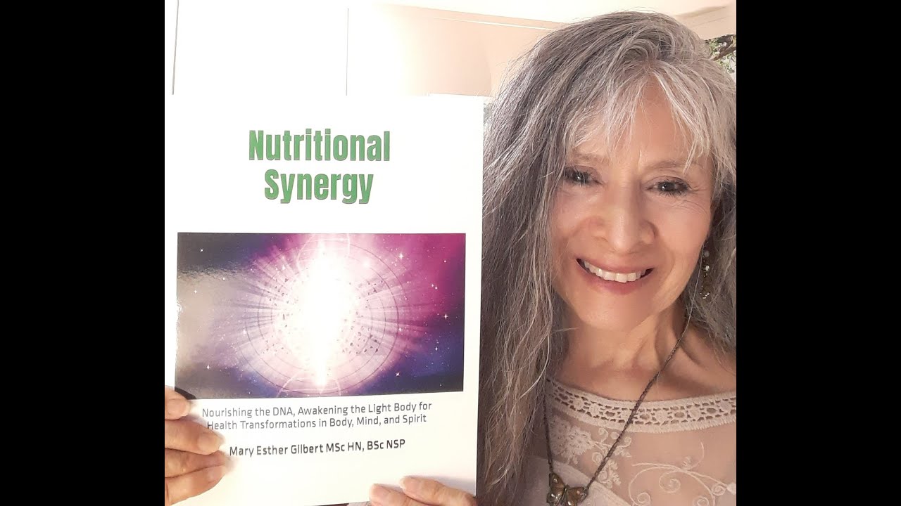 Mary Esther Gilbert's Long Awaited Nutritional Synergy Book An