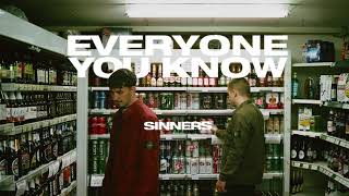 Watch Everyone You Know Sinners video