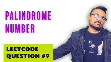 palindrome number | leetcode interview question 9