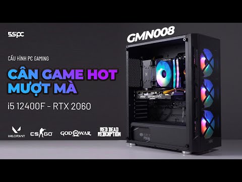 Video Cấu Hình PC Gaming i5 12400f 2060 - Chiến Thần Cân... - youtube