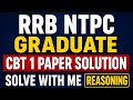 RRB NTPC Graduate CBT 1 Paper Solution | Solve With Me | 16 March 2026 Shift1 | Reasoning Questions