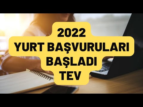 2022 YURT BAŞVURULARI BAŞLADI-2022 BURSLU GERİ ÖDEMESİZ YURT BAŞVURUSU NASIL YAPILIR (TEV) #2022yurt