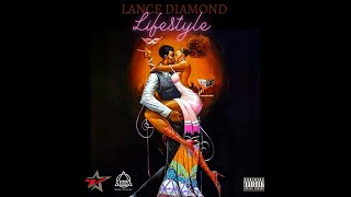 Lance Diamond - LifeStyle / High Rollas