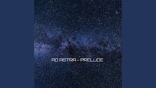 Ad Astra - Prelude