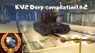 Kv2 derp compilation #2 | world of tanks blitz