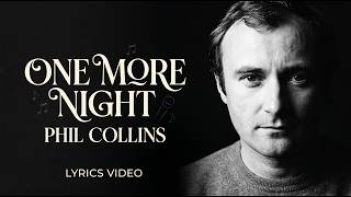One More Night - Phil Collins( Lyrics ) || AI Performance Style