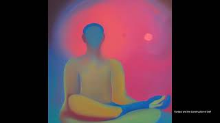 Contact and the Construction of Self - (Metta and Emptiness (Level 1))