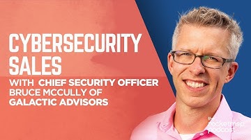 Cybersecurity Sales with Galactic Advisors