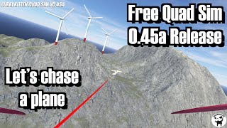 Free Quad FPV SIM 0.45a release: Let's go and chase a plane!