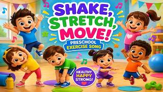 Shake, Stretch, Move! 🏃 Preschool Exercise Song | Fun Action Song for Kids | Brain Break & Movement