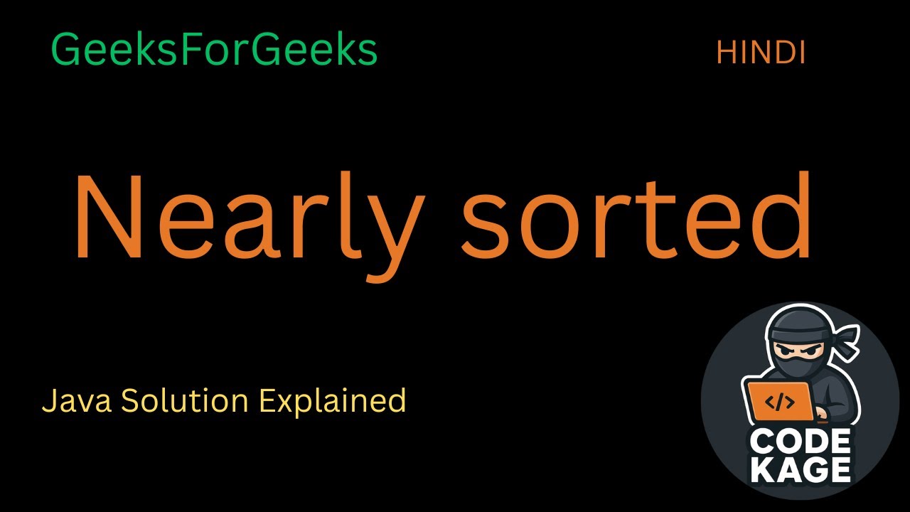 Nearly Sorted Array | Min Heap Approach | GFG Java Solution Explained ...