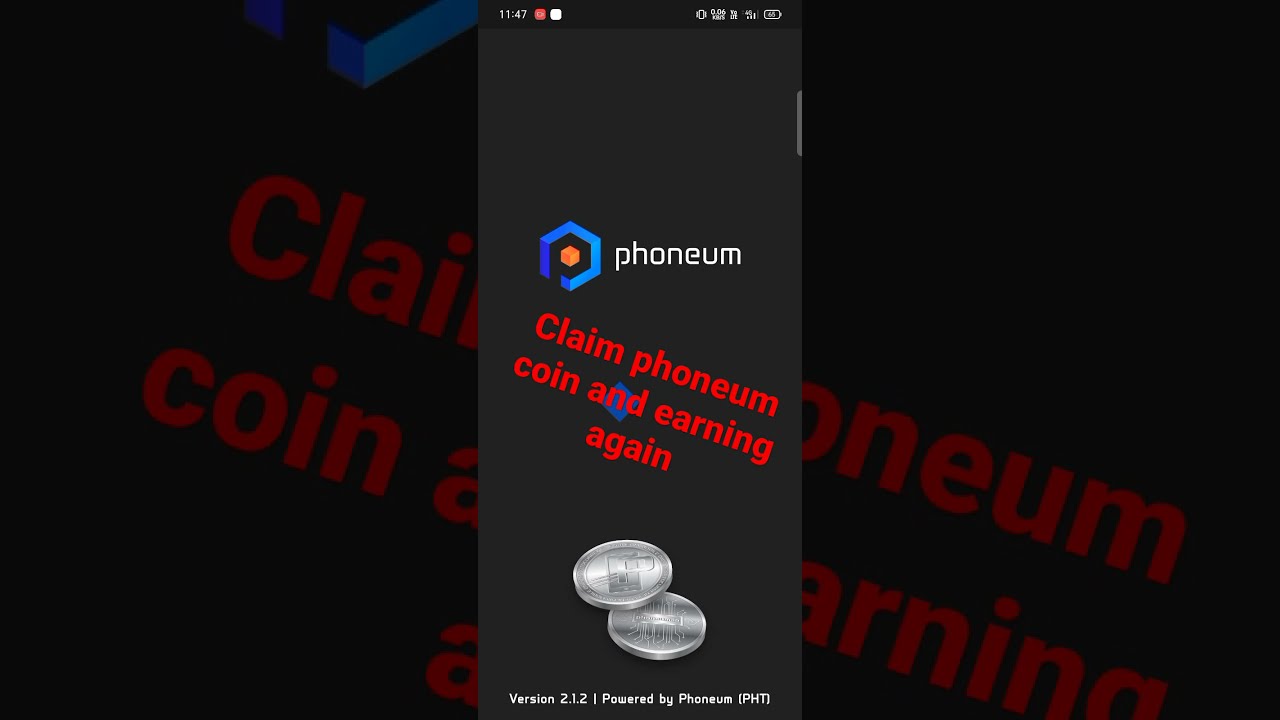 claim phoneum coin and start again ( earn 50$ without refferal every one )