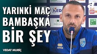 Vedat Muriç Türkiyede 8 Sene Oynadım Hepsi Benim Arkadaşım Ama...